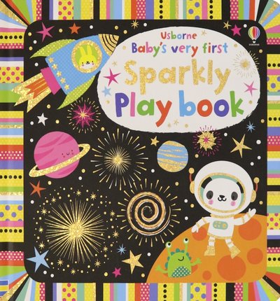 Книга: Usborne Baby's Very First Sparkly Playbook 9781474967846