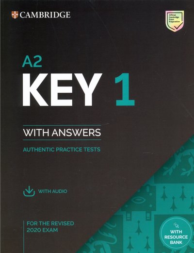 Книга: Cambridge Key 1 for the Revised 2020 Exam. Student's Book with Answers with Audio with Resource Bank 9781108694636