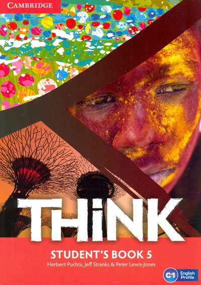 Книга: Cambridge Think. Level 5. Student's Book 9781107574700