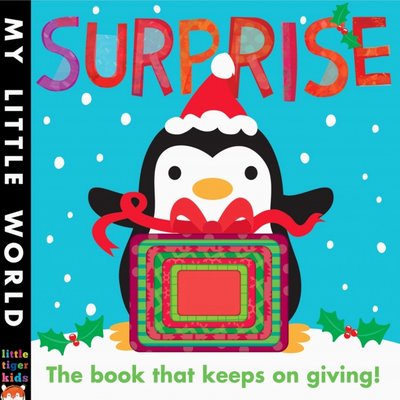 Книга: Little Tiger Press Surprise. The book that keeps on giving 9781848959071