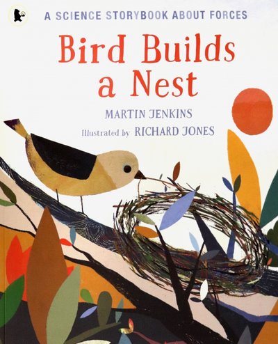 Книга: Walker Books Bird Builds a Nest (Jenkins Martin) 9781406382709