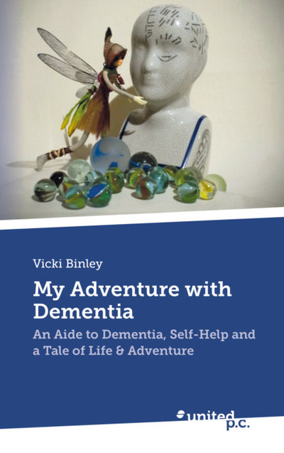 Книга: Bookwire My Adventure with Dementia (Vicki Binley) 9783710346491