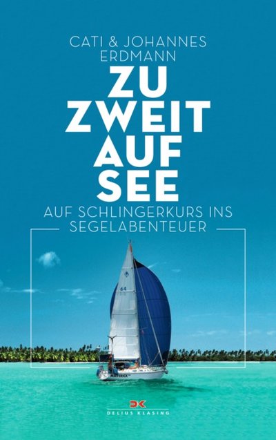 Книга: Bookwire Zu zweit auf See (Johannes Erdmann) 9783667114402