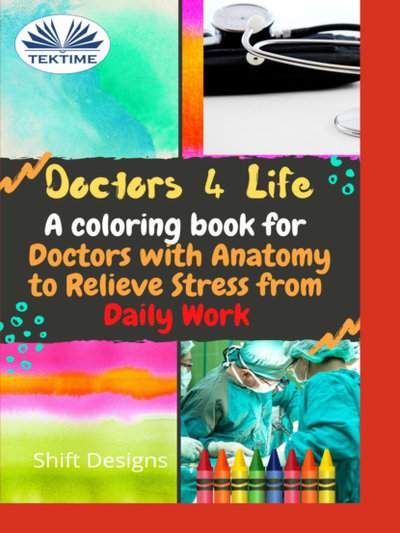 Книга: Tektime S.r.l.s. Doctors 4 Life (Shift Designs) 9788835419730