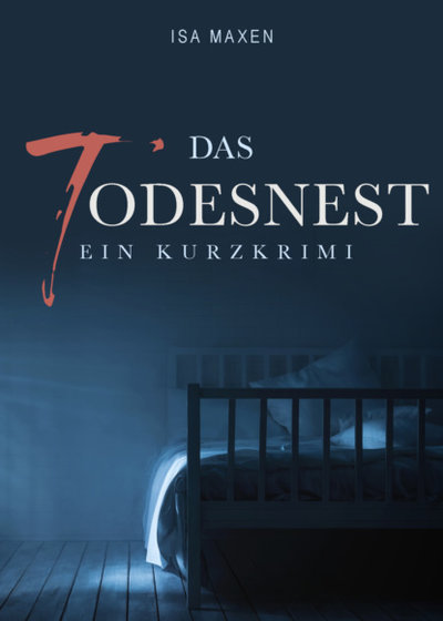 Книга: Bookwire Das Todesnest (Isa Maxen) 9783200067097