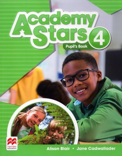 Книга: Macmillan Education Academy Stars. Level 4. Pupil’s Book 9780230490116