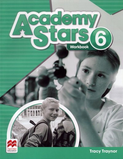 Книга: Macmillan Education Traynor T. "Academy Stars. Level 6. Workbook" офсетная 9780230490321