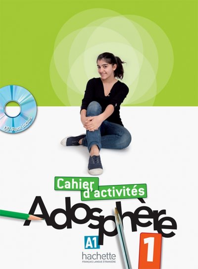 Книга: Hachette FLE Poletti Marie-Laure "Adosphere 1: Cahier d'activites (+ CD-ROM)" мелованная 9782011557094