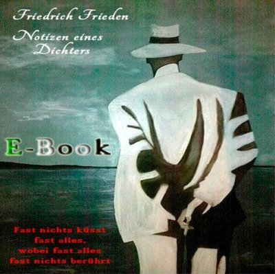 Книга: Bookwire Notizen eines Dichters (Friedrich Frieden) 9783981411621