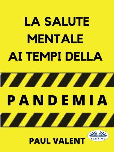Книга: Tektime S.r.l.s. La Salute Mentale Ai Tempi Della Pandemia 9788835423393