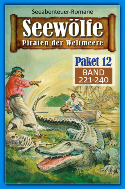 Книга: Bookwire Seewölfe Paket 12 (Roy Palmer) 9783954395019