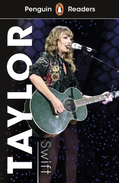 Книга: Penguin Taylor Swift. Level 1 (Dolan Hannah) 9780241463260