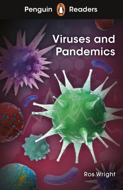 Книга: Penguin Viruses and Pandemics. Level 6 9780241493168