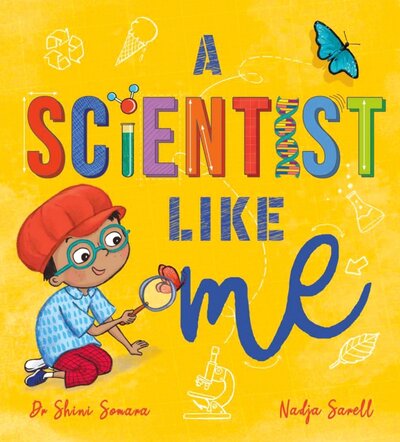 Книга: Hodder & Stoughton A Scientist Like Me (Somara Shini; Coe Catherine) 9781526362049