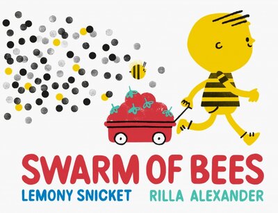 Книга: Andersen Press Swarm of Bees (Snicket Lemony) 9781783449132