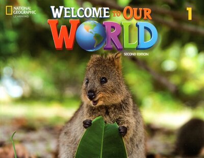 Книга: National Geographic Learning Welcome to Our World 1. Student's Book 9780357542675