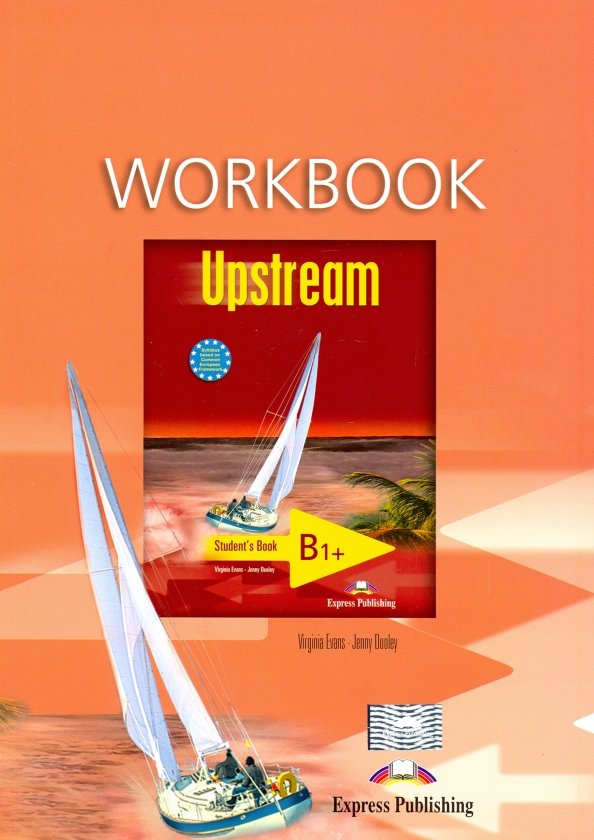 Teacher books upstream b2. Upstream b1 + Workbook. УМК upstream. Workbook книга. Upstream учебники уровни.
