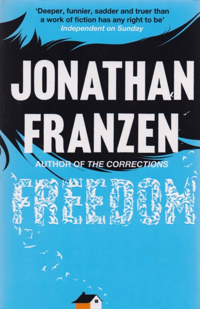 Freedom книги. Jonathan, Franzen "Freedom". Джонатан Франзен книги. Freedom Джонатан Франзен книга. Джонатан Франзен - поправки обложка.